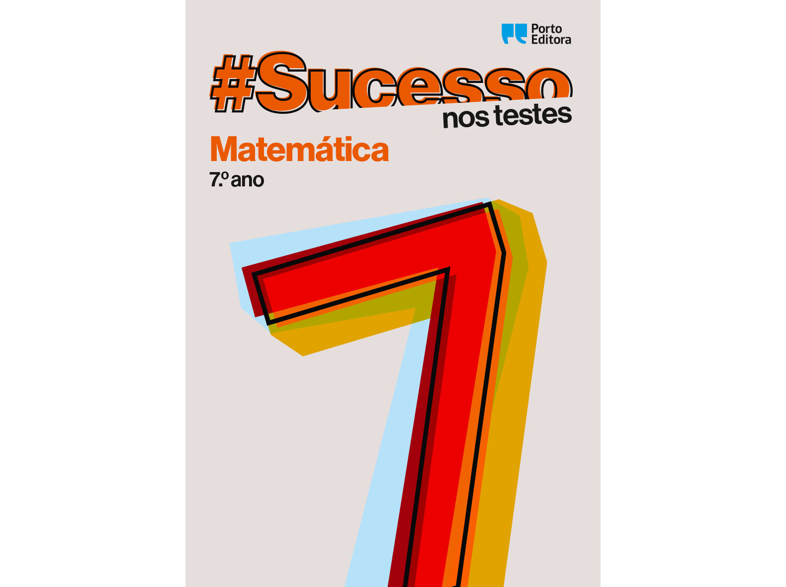 LIVRO #SUCESSO NOS TESTES MATEMÁTICA 7.º ANO