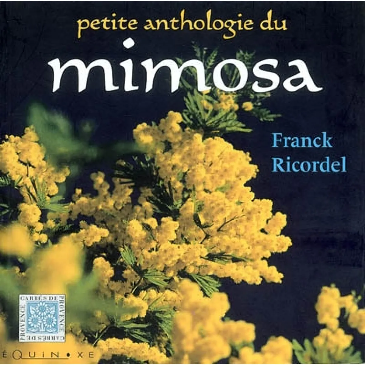 Petite anthologie du mimosa · Occasion
