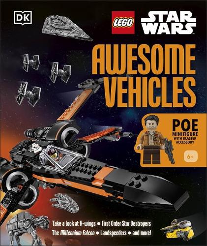 LEGO Star Wars Awesome Vehicles: With Poe Dameron Minifigure and Accessory (Hardback)