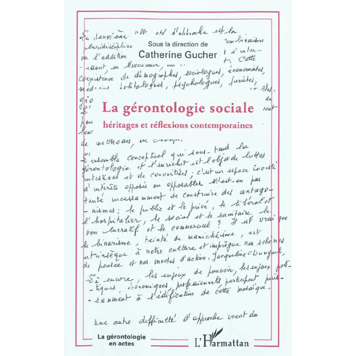 La gérontologie sociale : héritages et réflexions contemporaines · Occasion