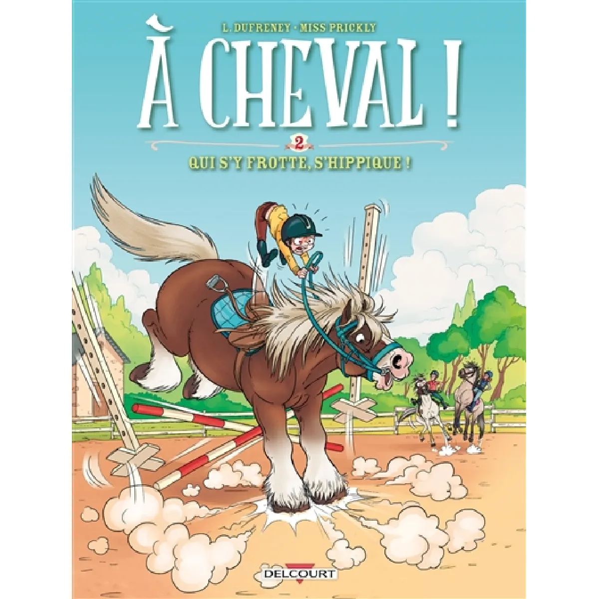 A cheval !. Vol. 2. Qui s'y frotte, s'hippique ! · Occasion