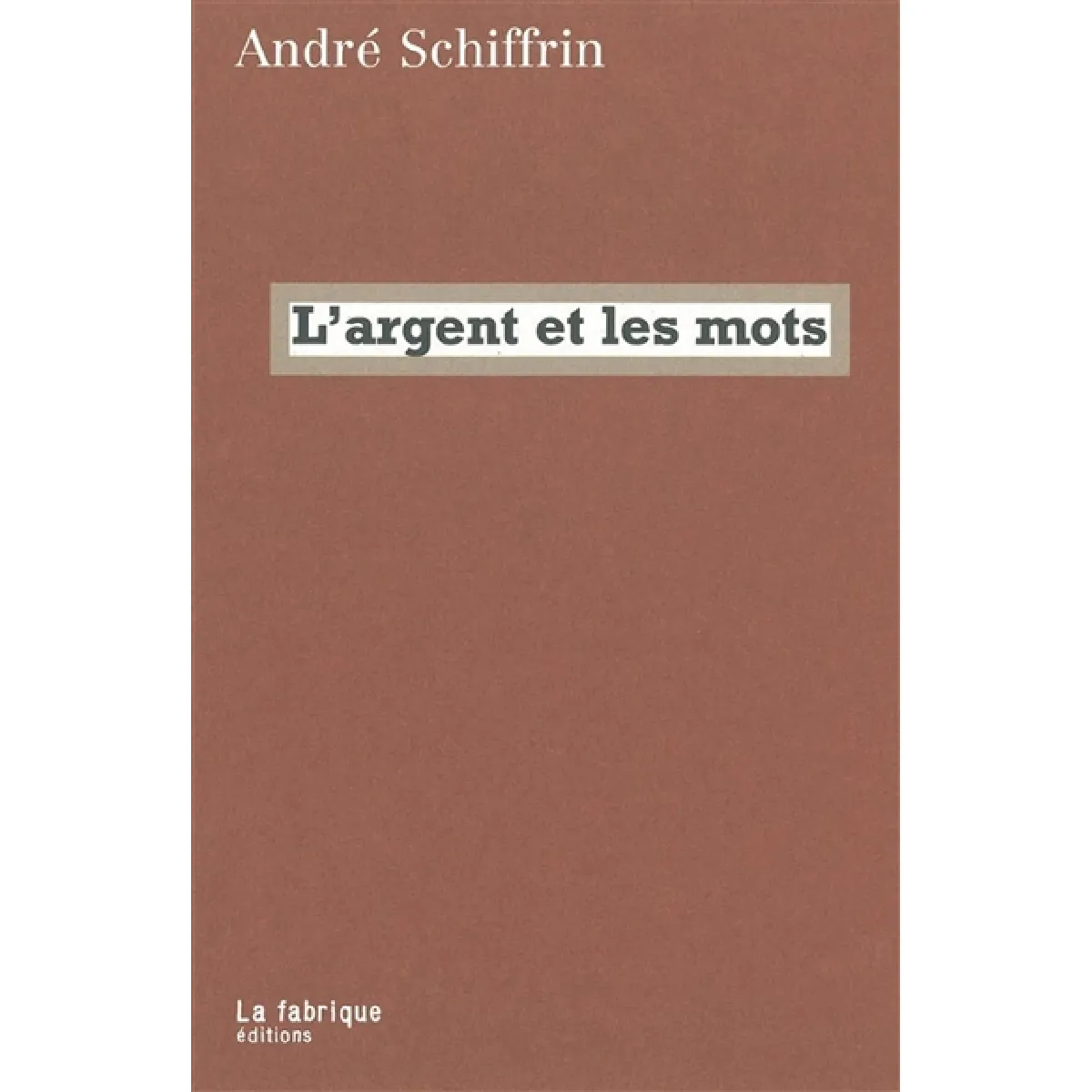 L'argent et les mots · Occasion