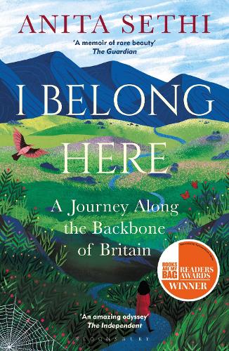 I Belong Here: A Journey Along the Backbone of Britain: WINNER OF THE 2021 BOOKS ARE MY BAG READERS AWARD FOR NON-FICTION (Paperback)
