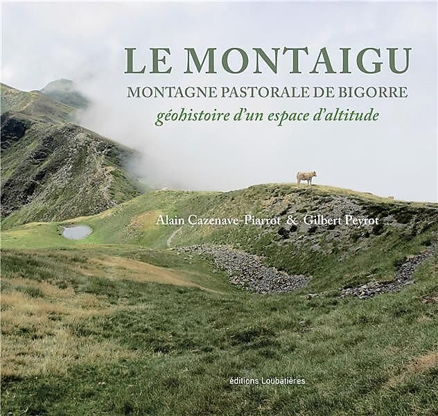 LE MONTAIGU MONTAGNE PASTORALE DE BIGORRE