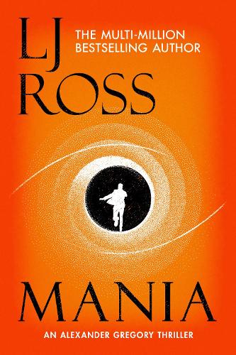 Mania: An Alexander Gregory Thriller - The Alexander Gregory Thrillers (Paperback)