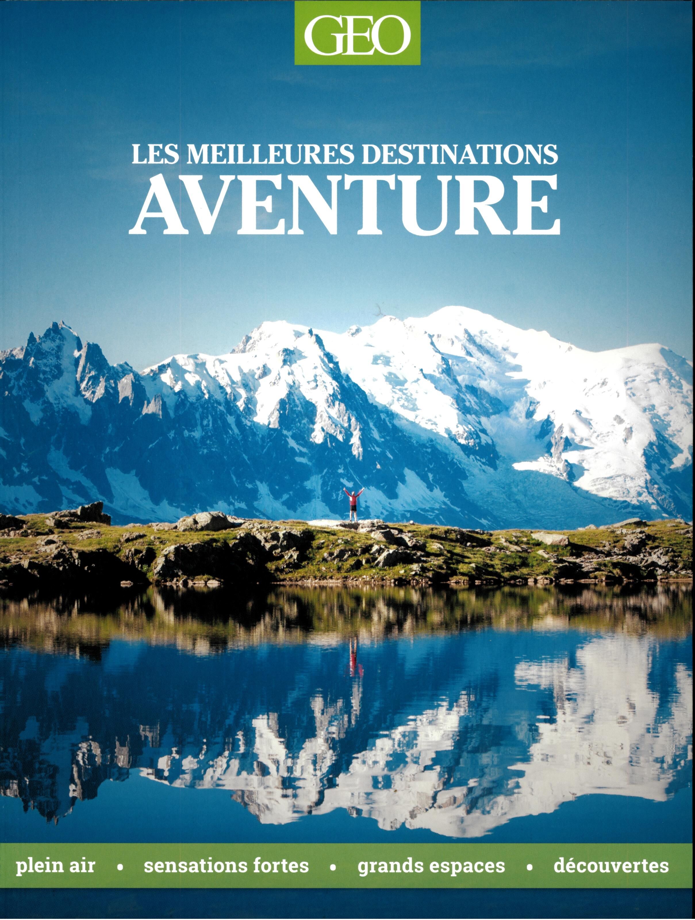 GEO - LES MEILLEURES DESTINATIONS AVENTURE