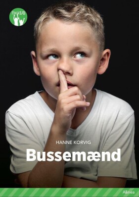 Bussemænd, Grøn Fagklub - Hanne Korvig - Bog