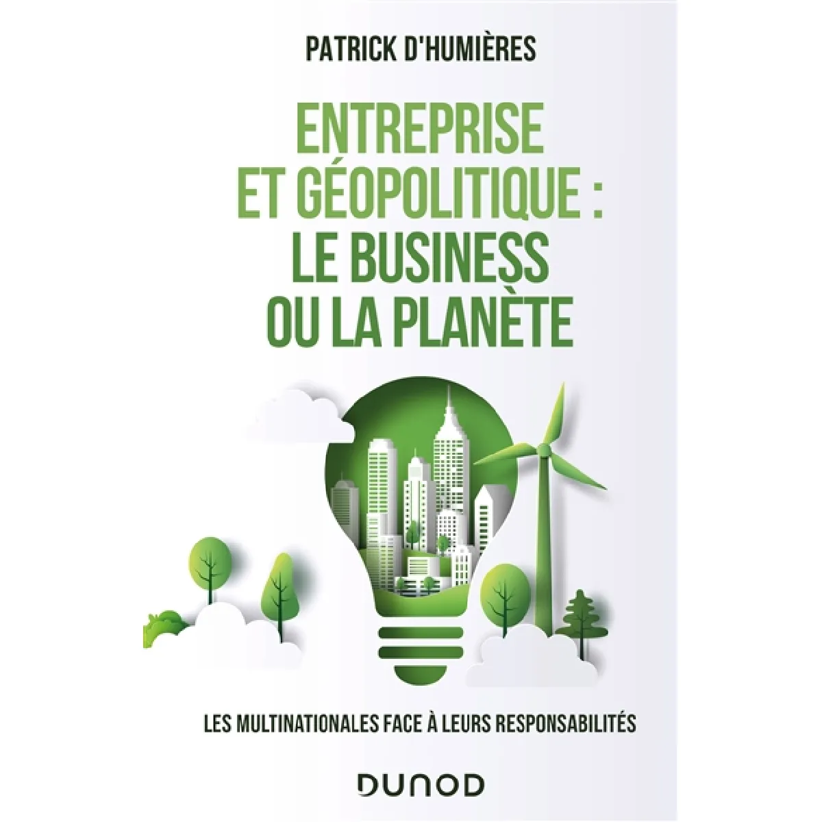 Entreprise et géopolitique : le business ou la planète : les multinationales face à leurs responsabilités · Occasion