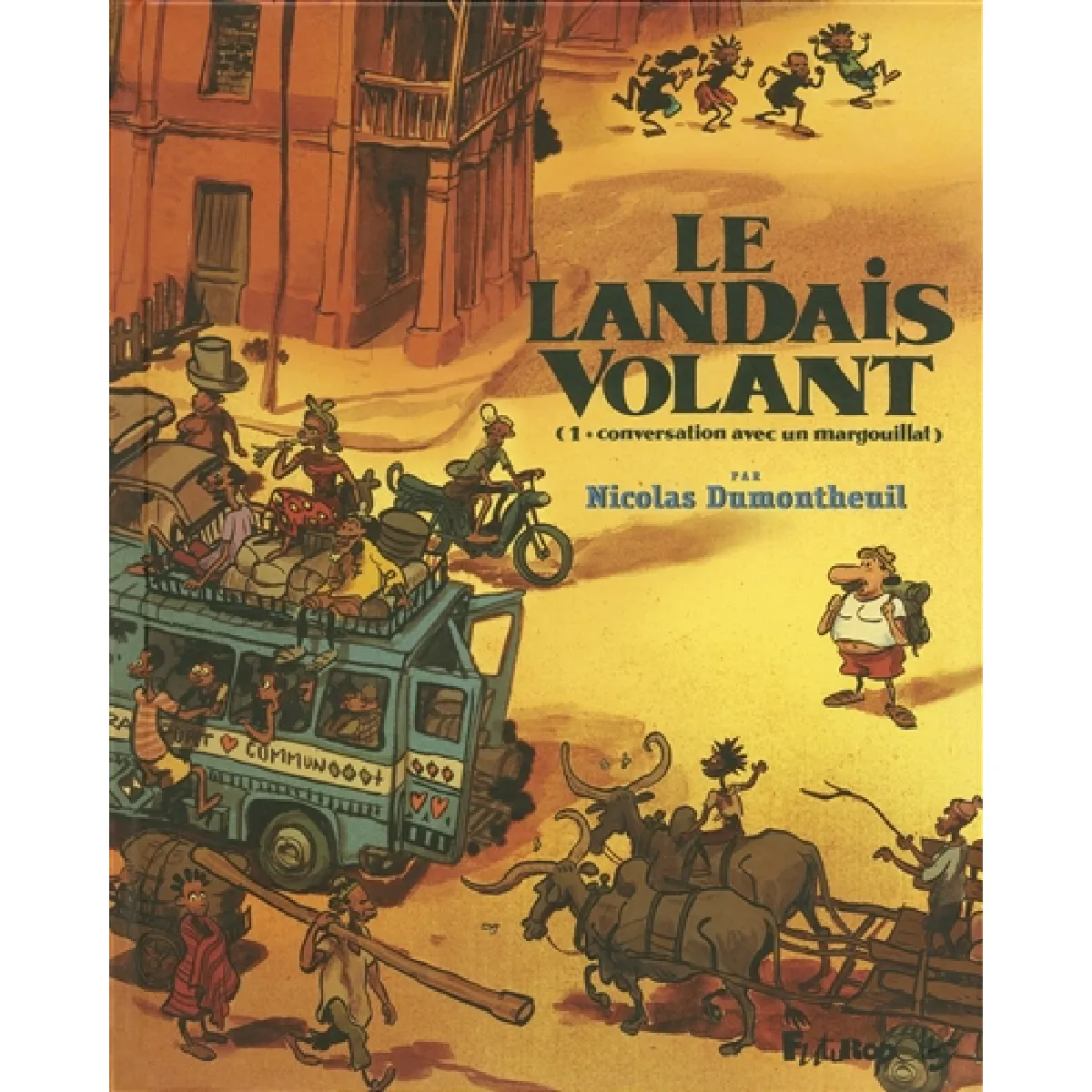 Le Landais volant. Vol. 1. Conversation avec un margouillat · Occasion