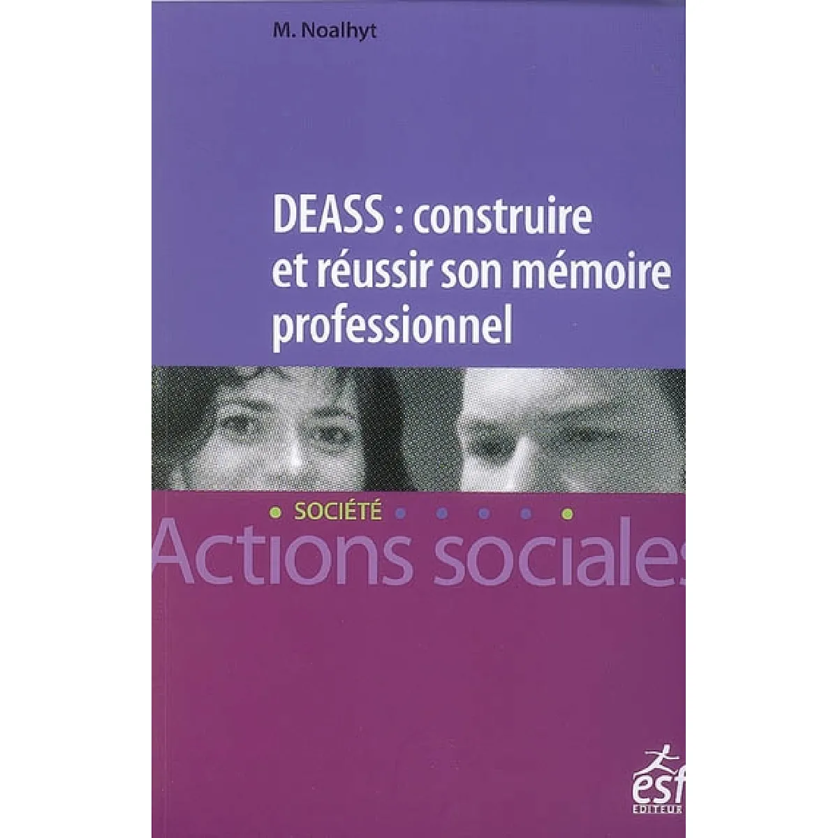 DEASS : construire et réussir son mémoire professionnel · Occasion