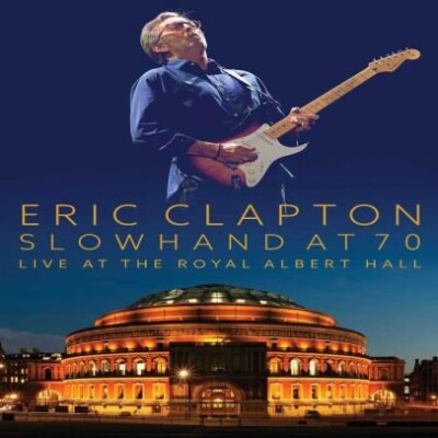 Eric Clapton: Slowhand At 70 - Live The The Royal Albert Hall - DVD