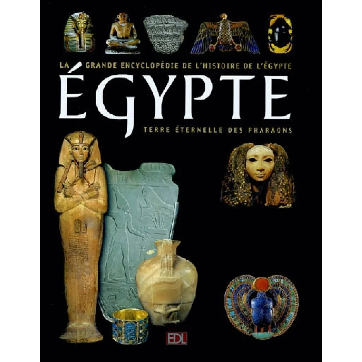 L'Egypte : 5.000 ans d'histoire, terre éternelle des pharaons · Occasion