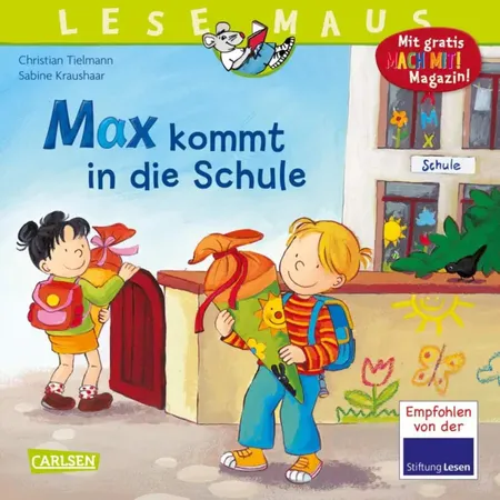 Carlsen Verlag LESEMAUS 70: Max kommt in die Schule