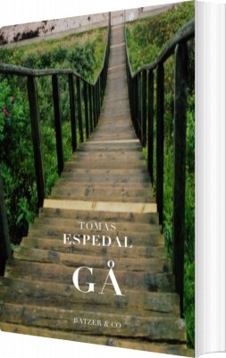 Gå - Tomas Espedal - Bog