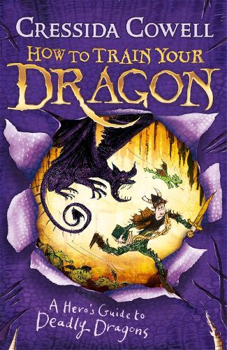 How to Train Your Dragon: A Hero's Guide to Deadly Dragons: Book 6 - How to Train Your Dragon (Paperback)