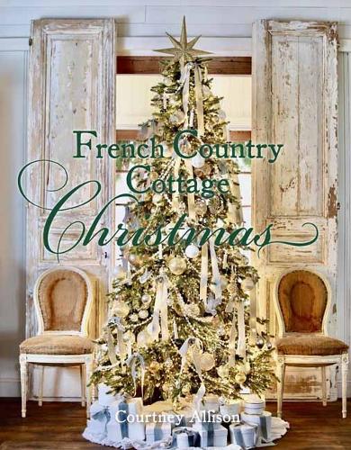 French Country Cottage Christmas (Hardback)