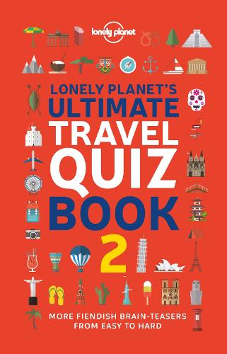 Lonely Planet Lonely Planet's Ultimate Travel Quiz Book (Paperback)