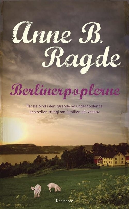 Berlinerpoplerne - Anne B. Ragde - Bog