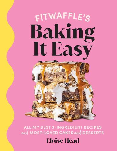 Fitwaffle's Baking It Easy (Hardback)