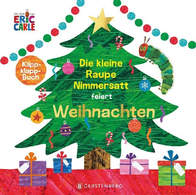 Die Welt von Eric Carle / Die kleine Raupe Nimmersatt feiert Weihnachten