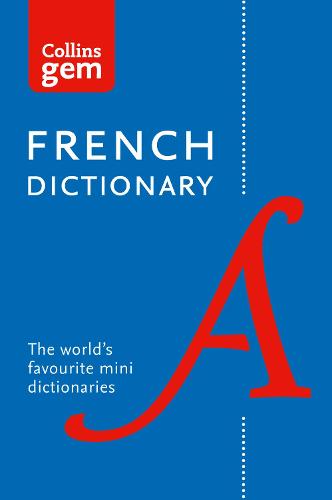French Gem Dictionary: The World's Favourite Mini Dictionaries - Collins Gem (Paperback)