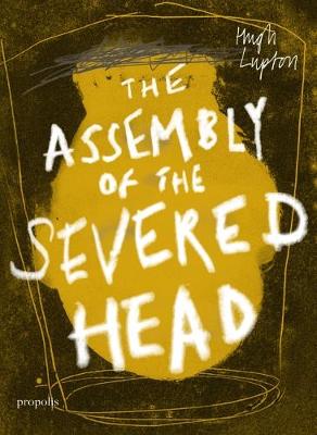 The Assembly of the Severed Head: A Novel of the Mabinogi (Paperback)