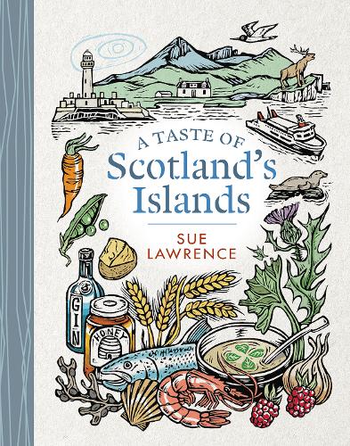 A Taste of Scotland's Islands (Hardback)