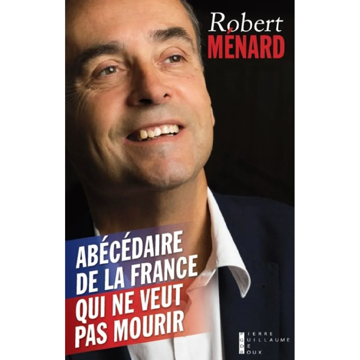 Abécédaire de la France qui ne veut pas mourir · Occasion