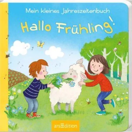 ars Edition Mein kleines Jahreszeitenbuch - Hallo Frühling!