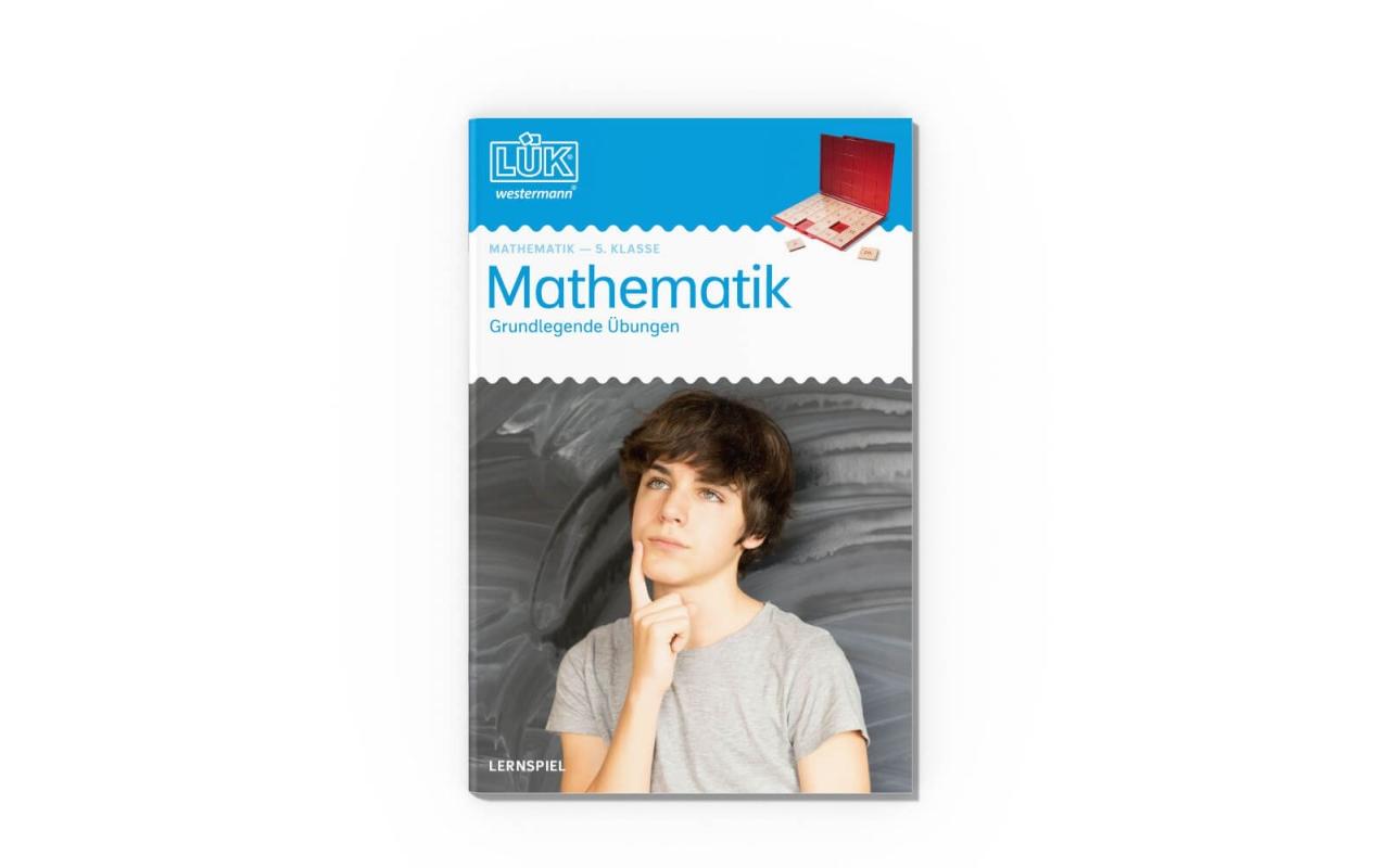 LÜK Mathematik 5. KlasseGrundlegende Übungen der wichtigsten Rechengesetze