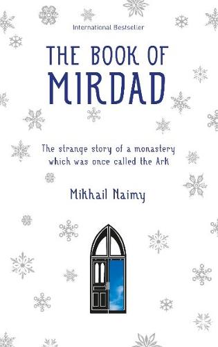 Book of Mirdad: The Strange Story of a Monastery Which Was Once Called The Ark (Paperback)