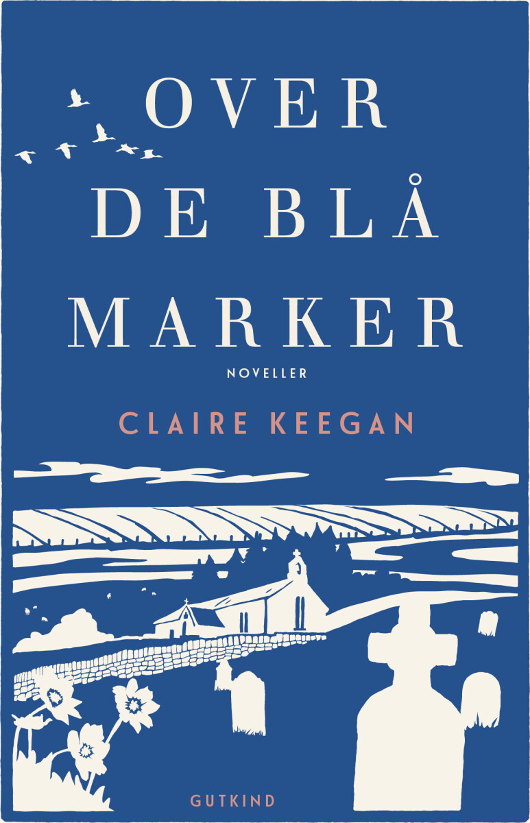 Over De Blå Marker - Claire Keegan - Bog