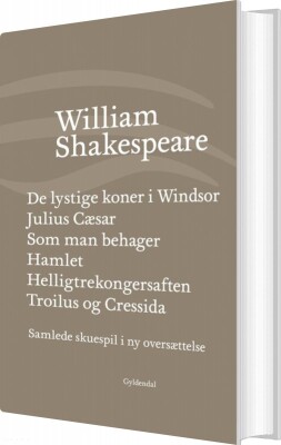Samlede Skuespil / Bd. 4 - William Shakespeare - Bog
