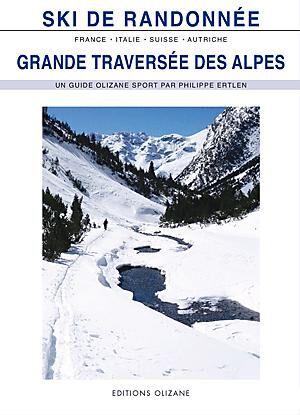 OLIZANE - SKI DE RANDO GRANDE TRAVERSEE DES ALPES