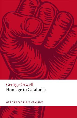 Homage to Catalonia - Oxford World's Classics (Paperback)