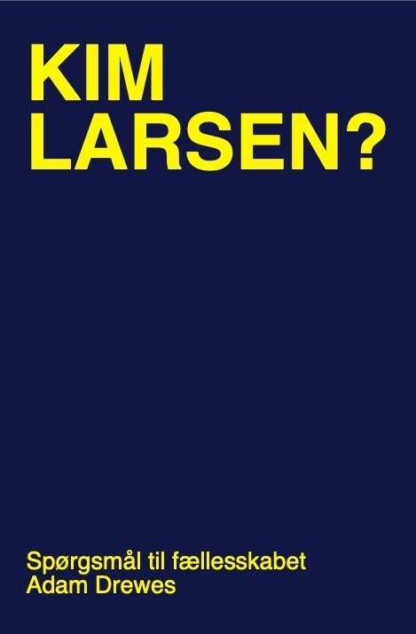 Kim Larsen? - Adam Drewes - Bog