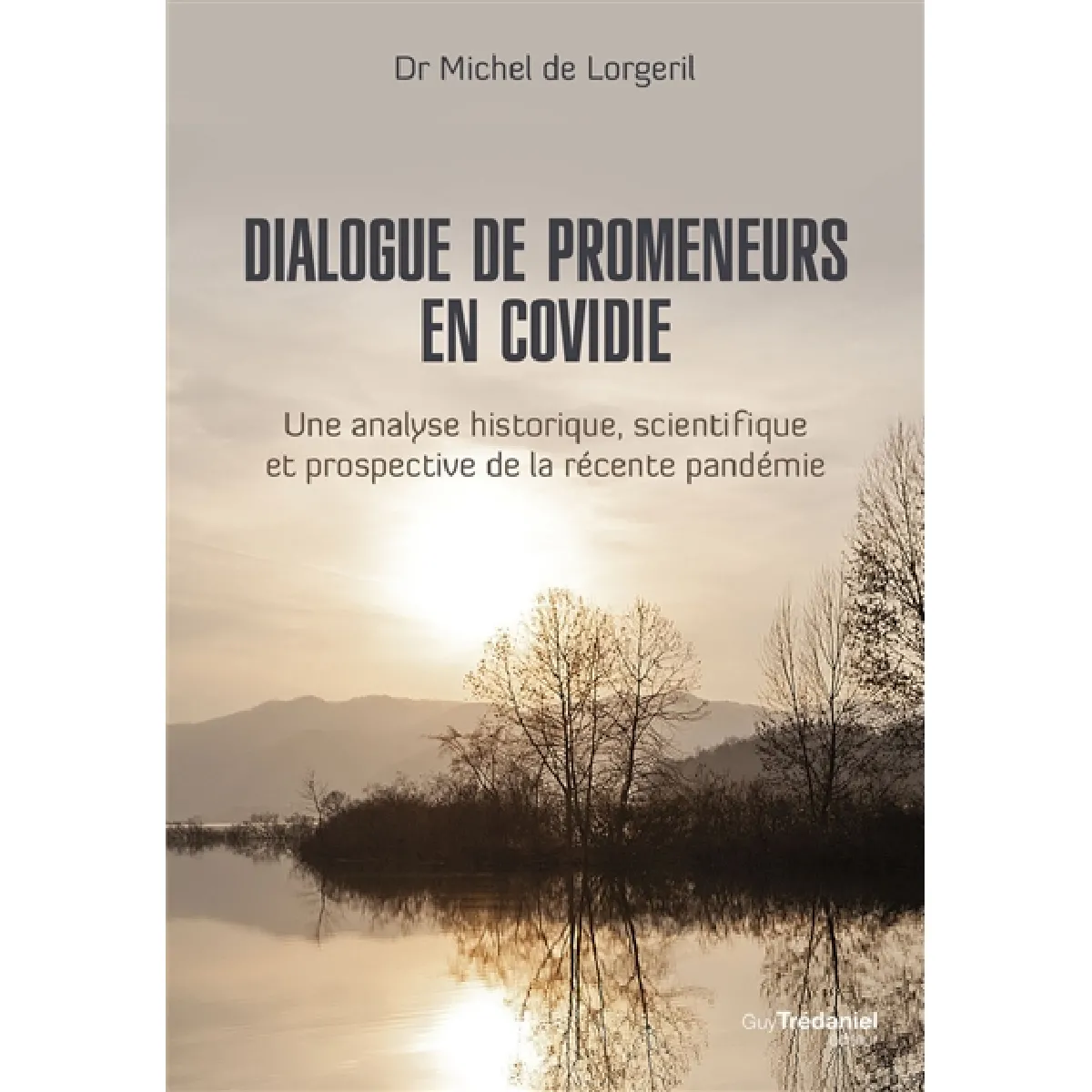 Dialogue de promeneurs en Covidie : une analyse historique, scientifique et prospective de la récente pandémie