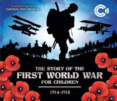 The First World War 1914 - 1918 (Hardback)