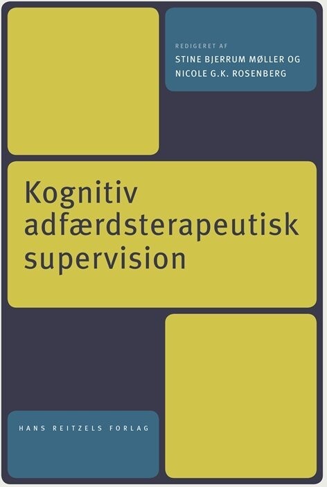 Kognitiv Adfærdsterapeutisk Supervision - Irene Henriette Oestrich - Bog