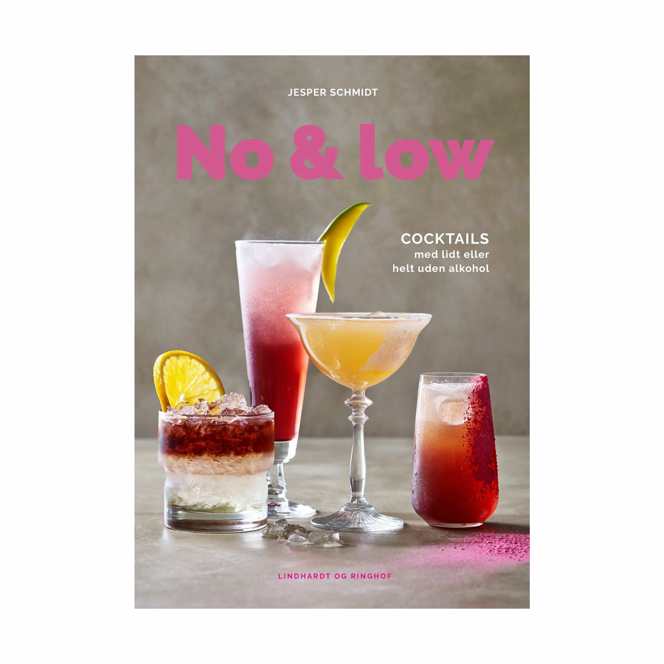 Lindhardt & Ringhof No & low. Cocktails med lidt eller helt uden alkohol