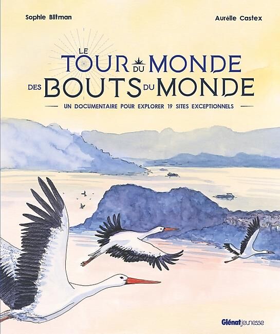 GLENAT - LE TOUR DU MONDE DES BOUTS DU MONDE