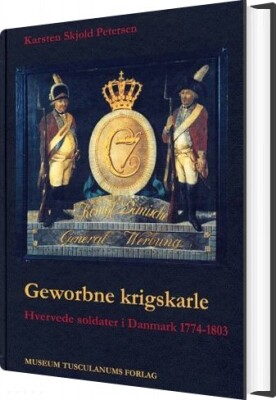 Geworbne Krigskarle - Karsten Skjold Petersen - Bog