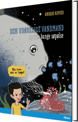 Du Tror, Det Er Løgn! - Den Udødelige Vandmand - Anders Kofoed - Bog