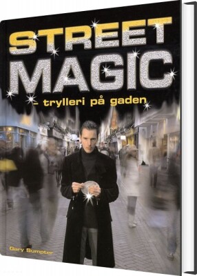 Street Magic - Gary Sumpter - Bog