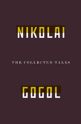 The Collected Tales Of Nikolai Gogol (Paperback)