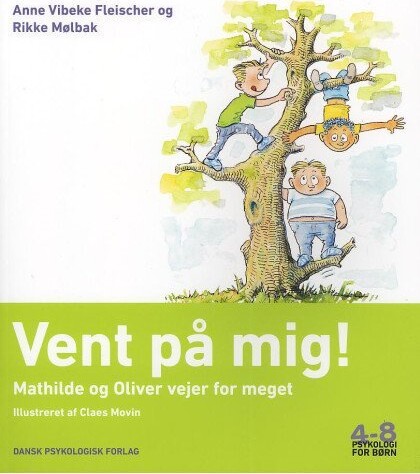 Vent På Mig! - Anne Vibeke Fleischer - Bog