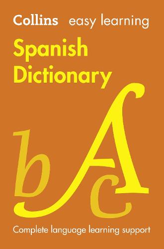 Easy Learning Spanish Dictionary - Collins Easy Learning Spanish (Paperback)