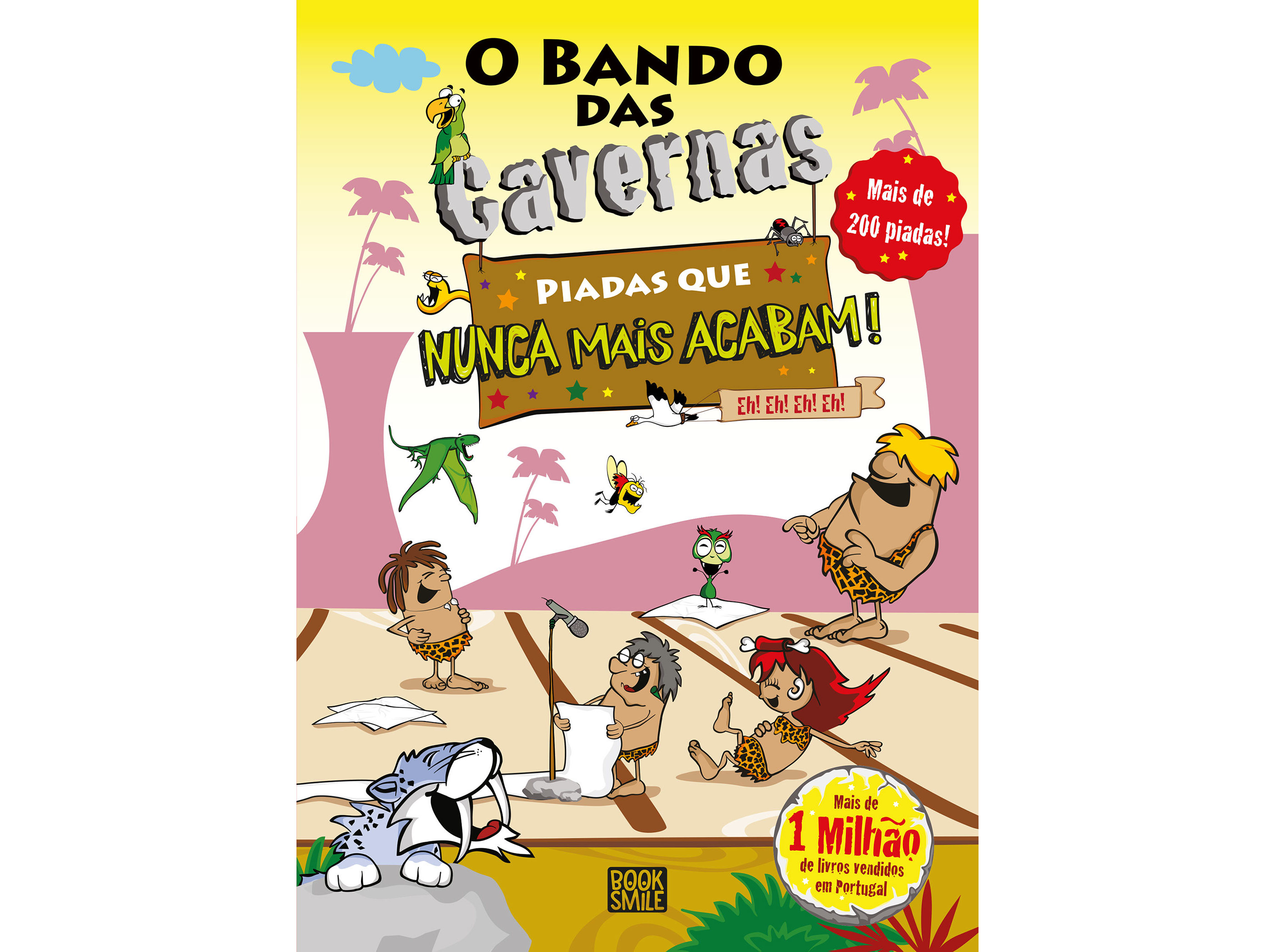 LIVRO O BANDO DAS CAVERNAS - PIADAS QUE NUNCA MAIS ACABAM!