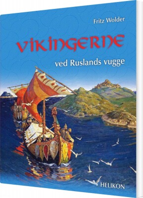 Vikingerne Ved Ruslands Vugge - Fritz Wolder - Bog