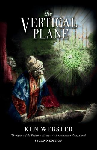 The Vertical Plane: The Mystery of the Dodleston Messages: Second Edition (Paperback)